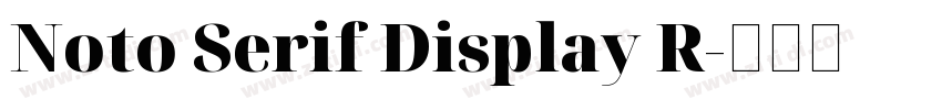Noto Serif Display R字体转换